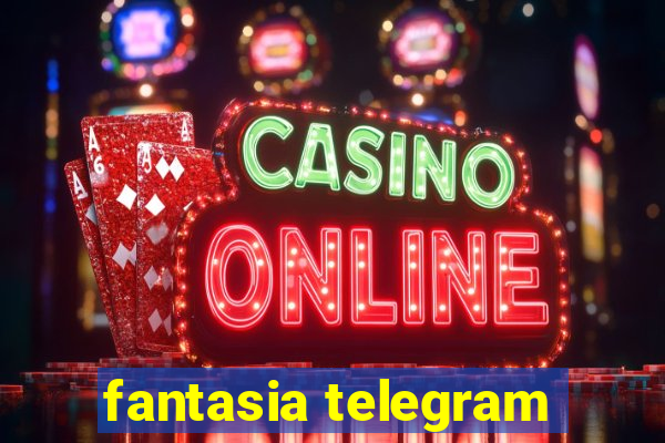 fantasia telegram